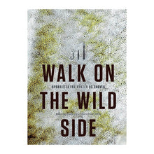 Indlæs billede til gallerivisning Walk on the wild side
