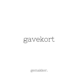 Gavekort - Gemakker